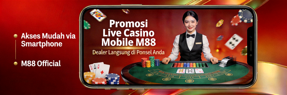 Promosi live casino mobile M88 dengan dealer langsung yang dapat diakses melalui perangkat smartphone